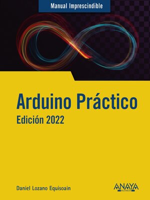cover image of Arduino práctico. Edición 2022